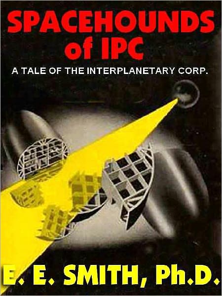Spacehounds of IPC: The Classic Romantic Space Opera