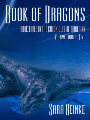 Book of Dragons, Volume 4 of 5 (The Chronicles of Tiralainn Series)