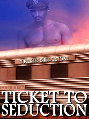 Ticket to Seduction