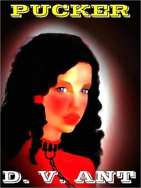 Pucker: A Novel of Bondage