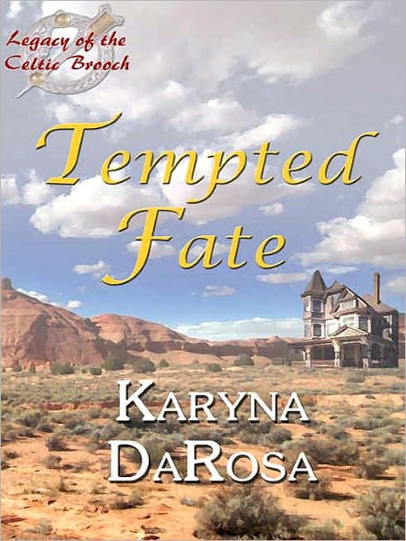 Tempted Fate [Legacy of the Celtic Brooch Book 3]