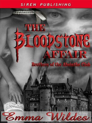 The Bloodstone Affair (Brothers of the Absinthe Club Series)