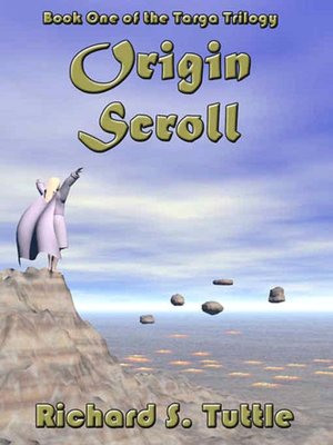 Origin Scroll [Targa Trilogy Book 1]