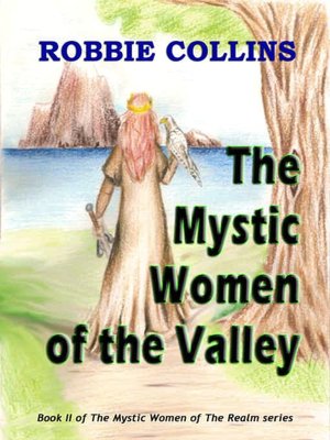 The Mystic Women of the Valley [Mystic Women of The Realm Series Book II]