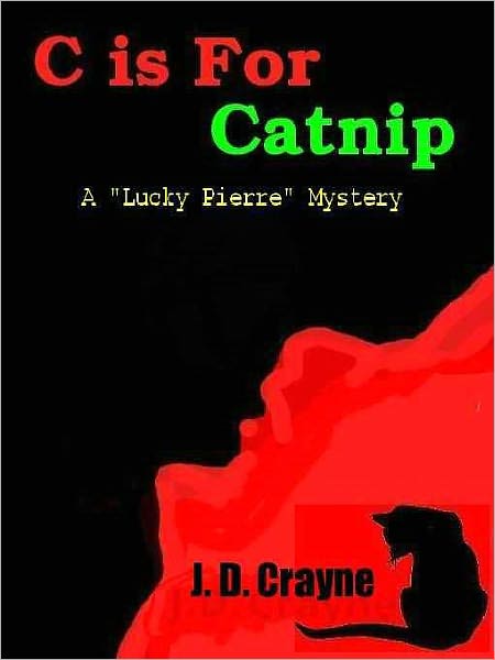 C Is For Catnip [Lucky Pierre Mystery Series Book 1]