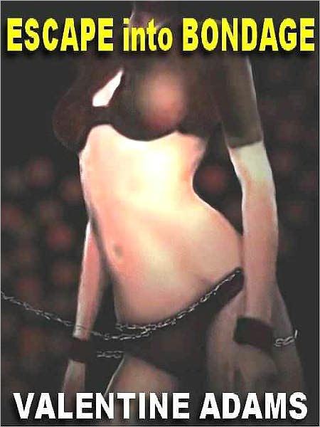 Escape into Bondage