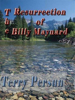 The Resurrection of Billy Maynard