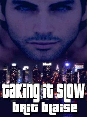 Taking It Slow