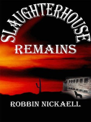 Slaughterhouse Remains