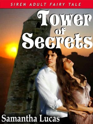 Tower of Secrets [A Siren Adult Fairy Tale]