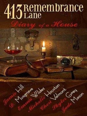 413 Remembrance Lane: Diary of a House