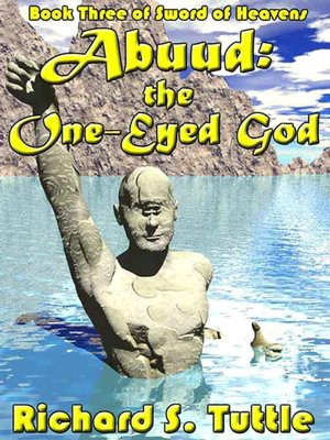 Abuud: the One-Eyed God [Sword of Heavens Book 3]