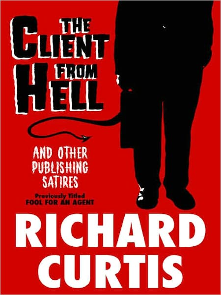 The Client From Hell and Other Publishing Satires