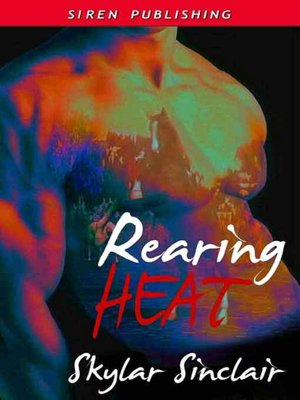 Rearing Heat