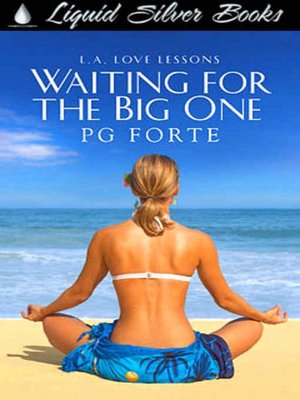 Waiting for the Big One