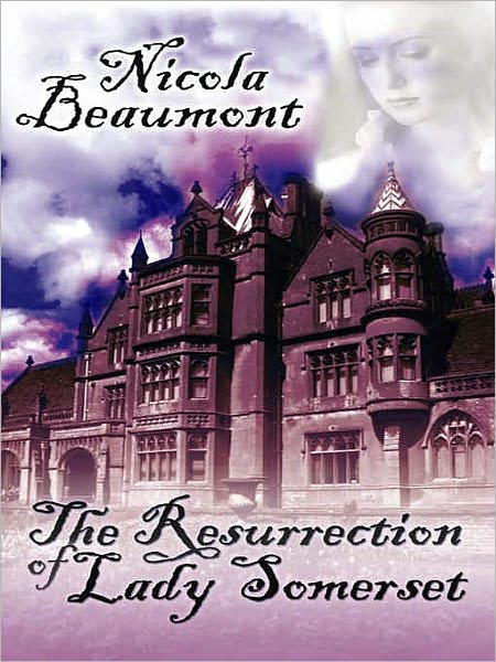 The Resurrection of Lady Somerset