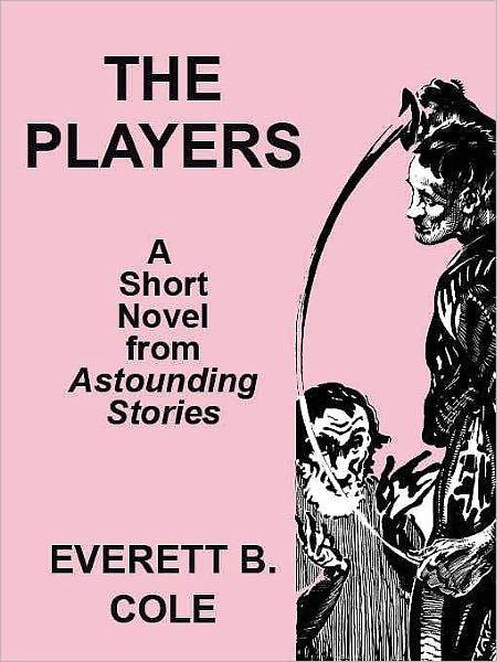 Astounding Stories: The Players