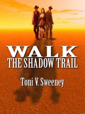 Walk the Shadow Trail