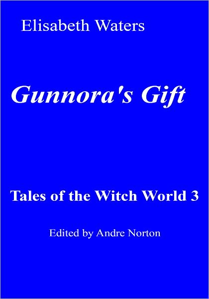 Gunnora's Gift [Witch World Series]