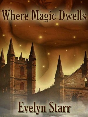 Where Magic Dwells