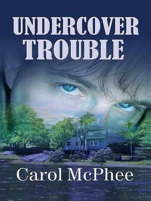Undercover Trouble