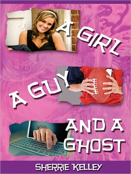 A Girl, A Guy, and a Ghost