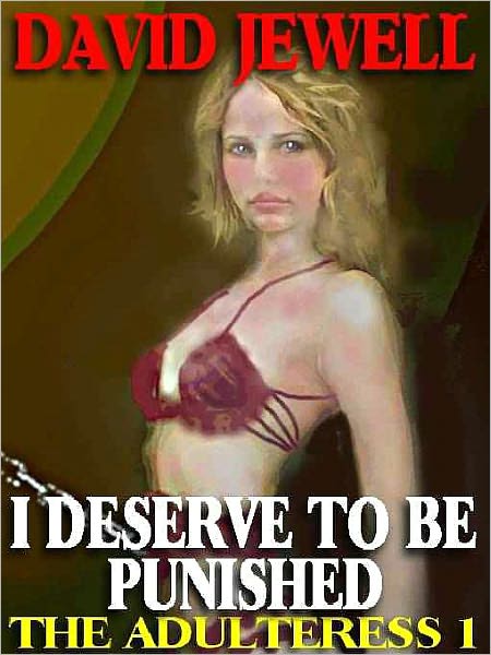 I Deserve to be Punished [Adulteress I]