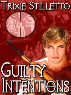 Guilty Intentions