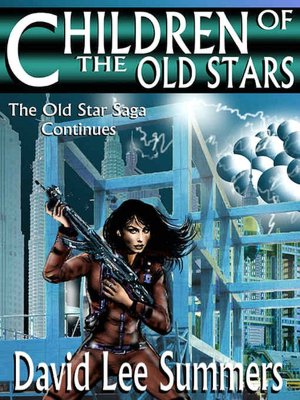 Children of the Old Star (Book 2 Old Star New Earth series)