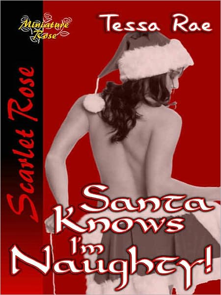Santa Knows I'm Naughty