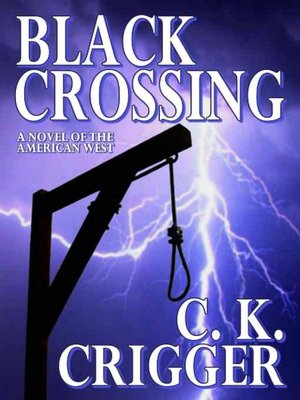 Black Crossing [A Novel of the American West]