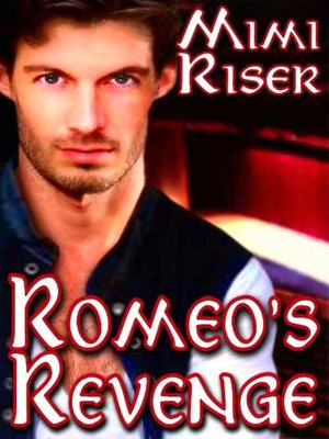 Romeo's Revenge [Reunion Series Book 1]