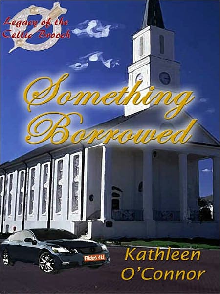 Something Borrowed [The Legacy of the Celtic Brooch 10]