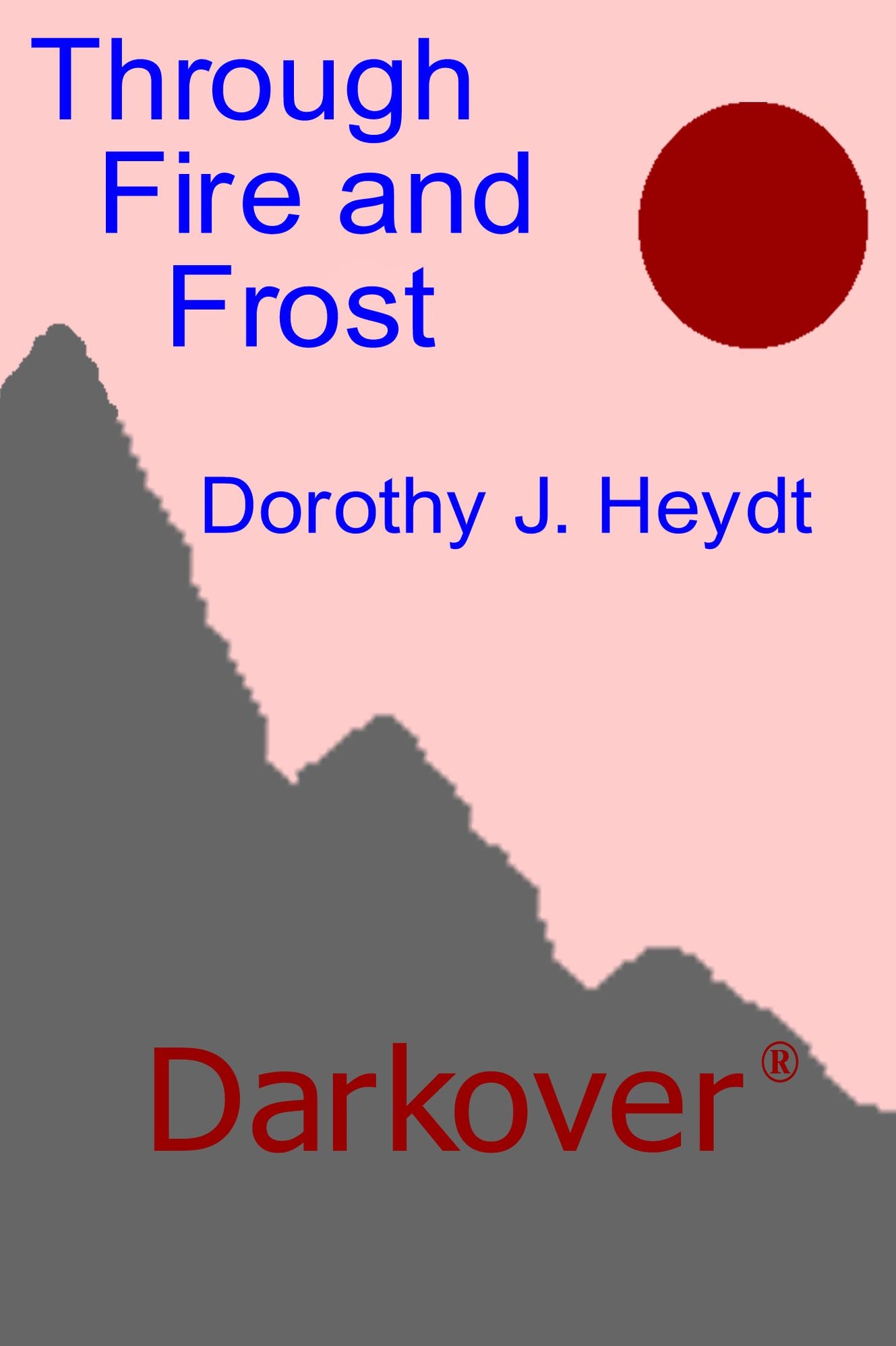 Through Fire and Frost [Darkover]