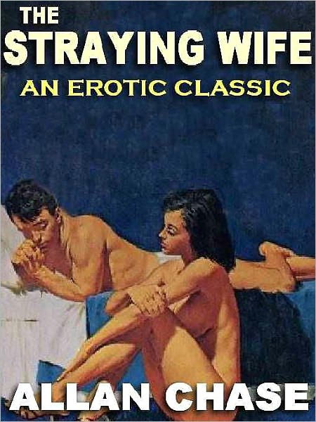 The Straying Wife: The 1960s Erotic Classic