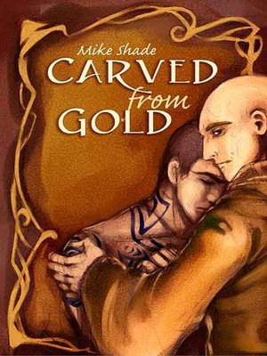 Carved from Gold