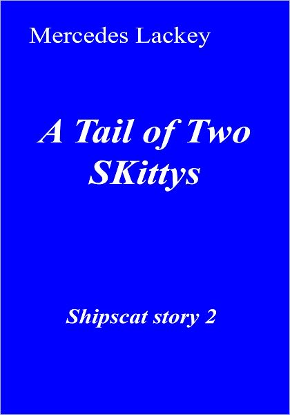 A Tail of Two SKittys (Shipscat Series #2)