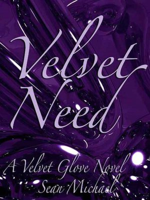 Velvet Need [A Velvet Glove Novel]
