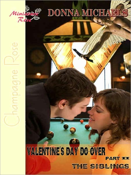 Valentine's Day Do-Over Part II: The Siblings