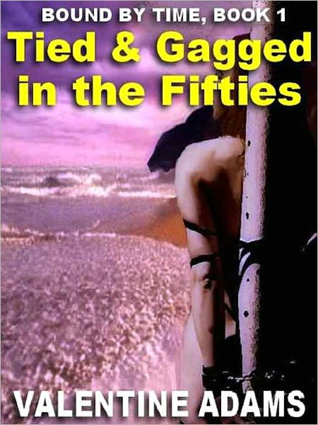 Bound by Time: Tied and Gagged in the Fifties
