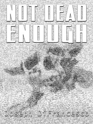 Not Dead Enough