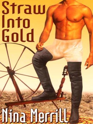 Straw Into Gold