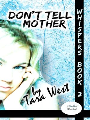 Don't Tell Mother [Whispers Book 2]