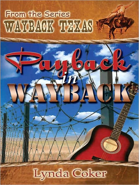 Payback In Wayback [Wayback Texas Series]