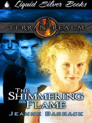 The Shimmering Flame [A Terran Realm Book]