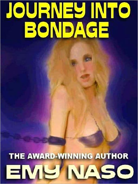Journey Into Bondage: An Erotic Novelette
