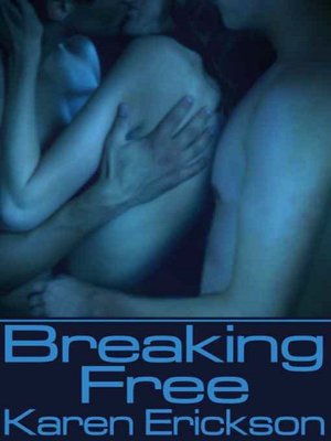 Breaking Free