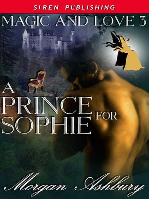 A Prince for Sophie [Magic and Love 3]