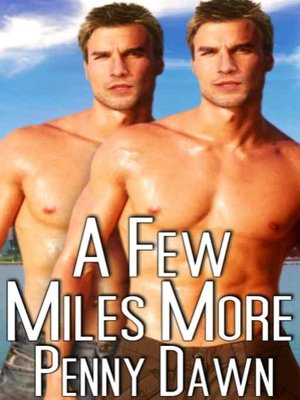 A Few Miles More [The Long Run Trilogy Book 3]