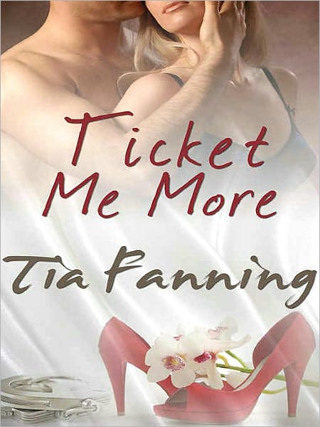 Ticket Me More [A Handcuffs and Lace Tale]